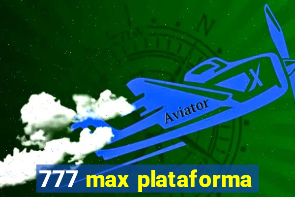 777 max plataforma